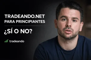 Tradeando.net para principiantes: qué deberías tener en cuenta antes de pagar