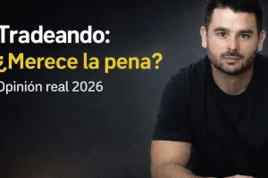 ⚠️​Opiniones Tradeando.net: precio real y lo que debes saber antes de entrar